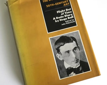 Flight out of Time by Hugo Ball 1974 FIRST EDITION The Documents of 20th Century Art