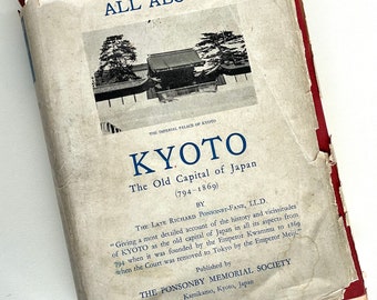 KYOTO The Old Capital of Japan FIRST EDITION 1956 Ponsonby-Fane Out of Print