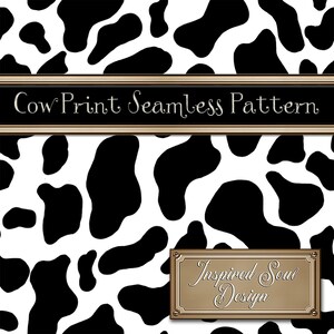May include: Black and white seamless pattern with a cow print design. The pattern is repeated throughout the image. The text "Cow Print Seamless Pattern" is displayed in a brown banner across the top of the image. The text "Inspired Soul Design" is displayed in a gold banner at the bottom of the image.