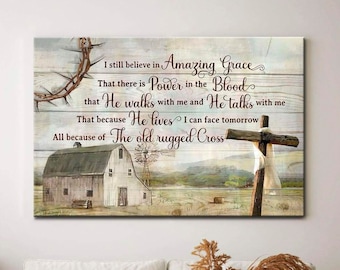 Rustic Farmhouse I Still Believe In Amazing Grace Christian Wall Art Canvas, Vintage Farmhouse, Christian Home Decor, Housewarming Gift