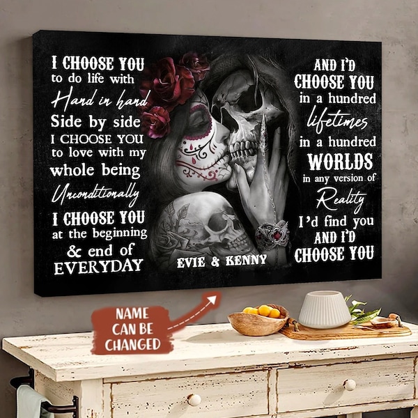 Sugar Skull Couple I Choose You Poster/Canvas, Family Love Canvas, Valentine Gift, Anniversary Gift