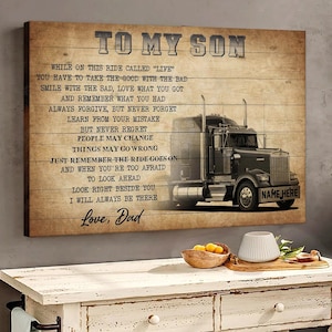 LKW-Fahrer - An meinen Sohn Personalisierter Trucker Poster / Leinwand, Name Wohnkultur, Geburtstagsgeschenk für Sohn, Kind von Mama, Papa
