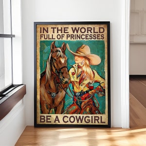 In der Welt voller Prinzessinnen Poster - Mädchen Pferd Poster, Dekoration Wandkunst, Cowgirls Poster