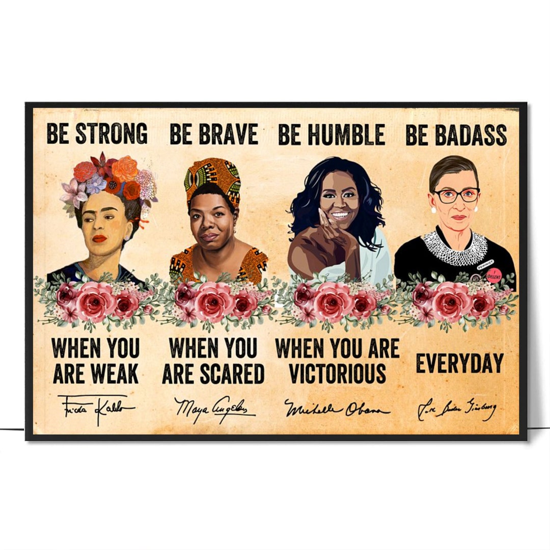 Be Strong Be Brave Be Humble Be Badass Poster - Black Women in History ...