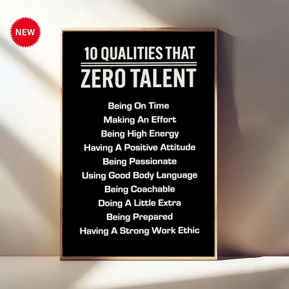 10 Qualities That Don’t Require Talent Poster – Motivational Art for Office, Classroom, Gym – Inspirational for Student, Athletes, Employees