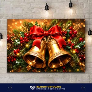 May include: A rectangular wall art print featuring two polished gold bells tied together with a large, vibrant red satin bow. The bells are nestled within a lush arrangement of green pine branches, holly leaves, and bright red berries with golden lights.
