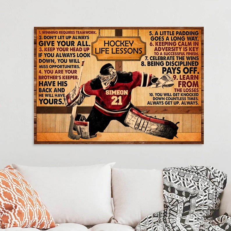 May include: A motivational poster with a hockey player in red and black gear, with the words "Hockey Life Lessons" and a list of 10 life lessons. The player's jersey has the name "Simeon" and the number "21" on it.