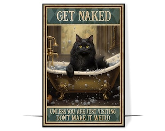 Black Cat Bathroom Poster & Canvas, Get Naked Unless You're Just Visiting, Gift For Cat Lovers, Cat Owners