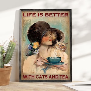 Life Is Better With Cats And Tea Poster, Girl With Tea, Wine Lovers Gift, Cat Lovers