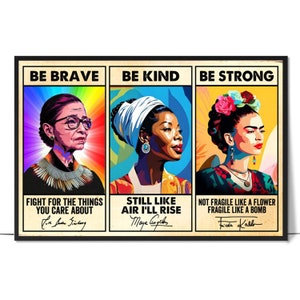Be Brave Be Kind Be Strong Poster - Schwarze Frauen in der Geschichte, Weibliche Empowerment Poster, Frauen Recht, Wanddekoration