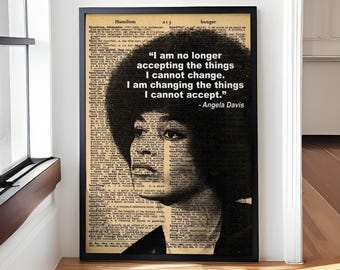 Angela Davis Poster, I Am No Longer Accepting the Things I Cannot Change, Empowering Feminism Vintage Poster