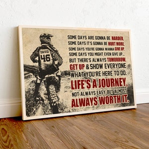 Personalisiertes Motocross-Poster - Dirt Bike Racer - Some Days Are Gonna Be Harder But Get Up & Show Jeder, Motorrad-Druck
