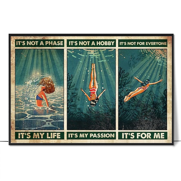 Swimming Poster - It Is Not A Phrase It Is My Life Poster, Vintage Swimming Poster, Girl Swimming Print Art, Swimming Gift