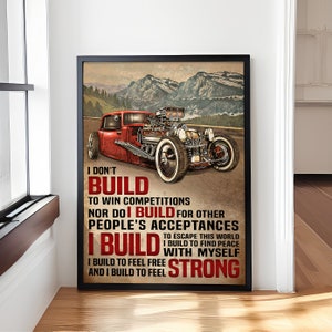 Hot Rod Don&#39;t Build To Win Competitions Poster, Hot Rod Lover Gift, Car Poster, Vintage Hot Rod Wall Art