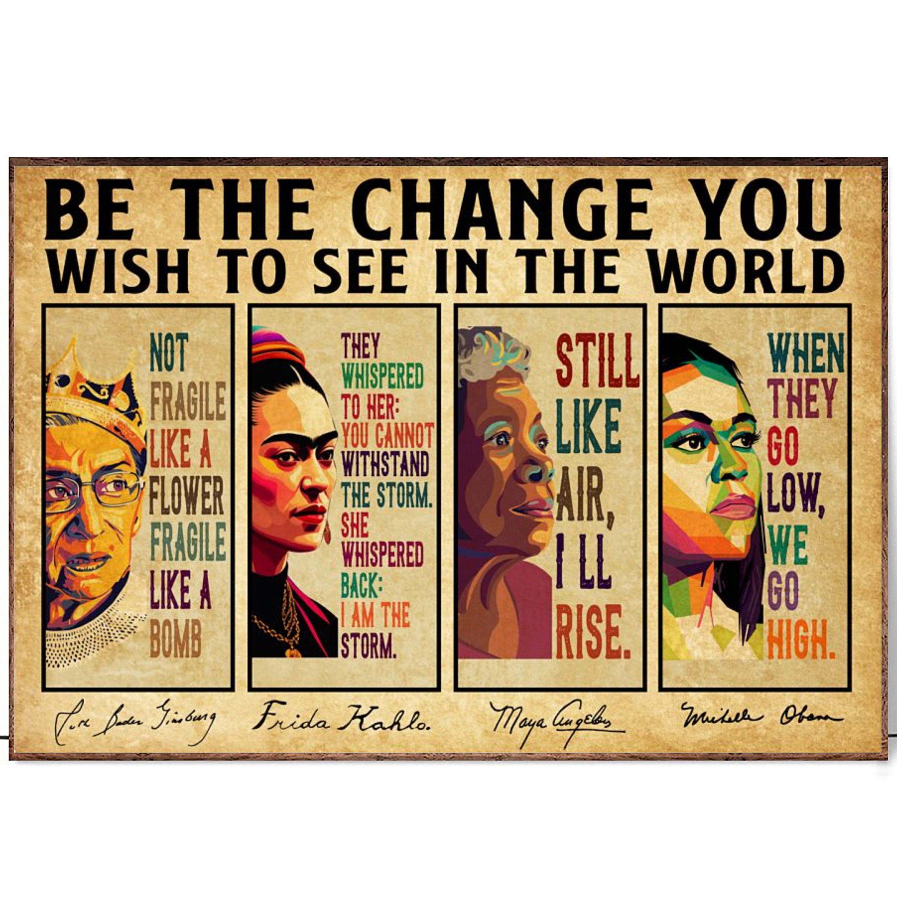 Be the Change You Wish to See in the World Poster, Black Women in History,  Vintage With Women Names in History Poster, Kamala Harris, RBG - Etsy  Finland, image size:3000x3000