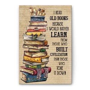 Book Poster & Canvas, I Read Old Books Wall Art, Home Decor, Mother&#39;s Day, Birthday Gift For Book Lover, Girl, Women