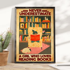 Never Underestimate A Girl Who Loves Reading Books Poster, Loved Reading Book Vintage Poster, Librarian Poster
