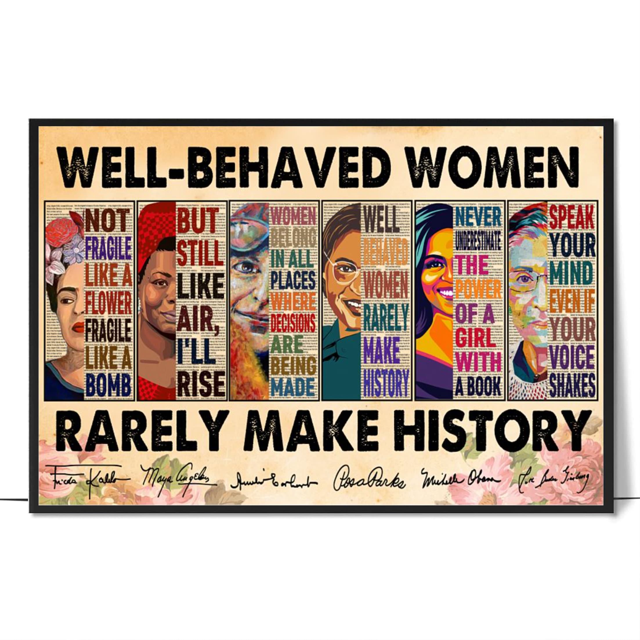 Well Behaved Women Rarely Make History Poster – Feminist Art, Empowering Women Quote Print, Strong Women Vintage Canvas, Women's Rights Gift
