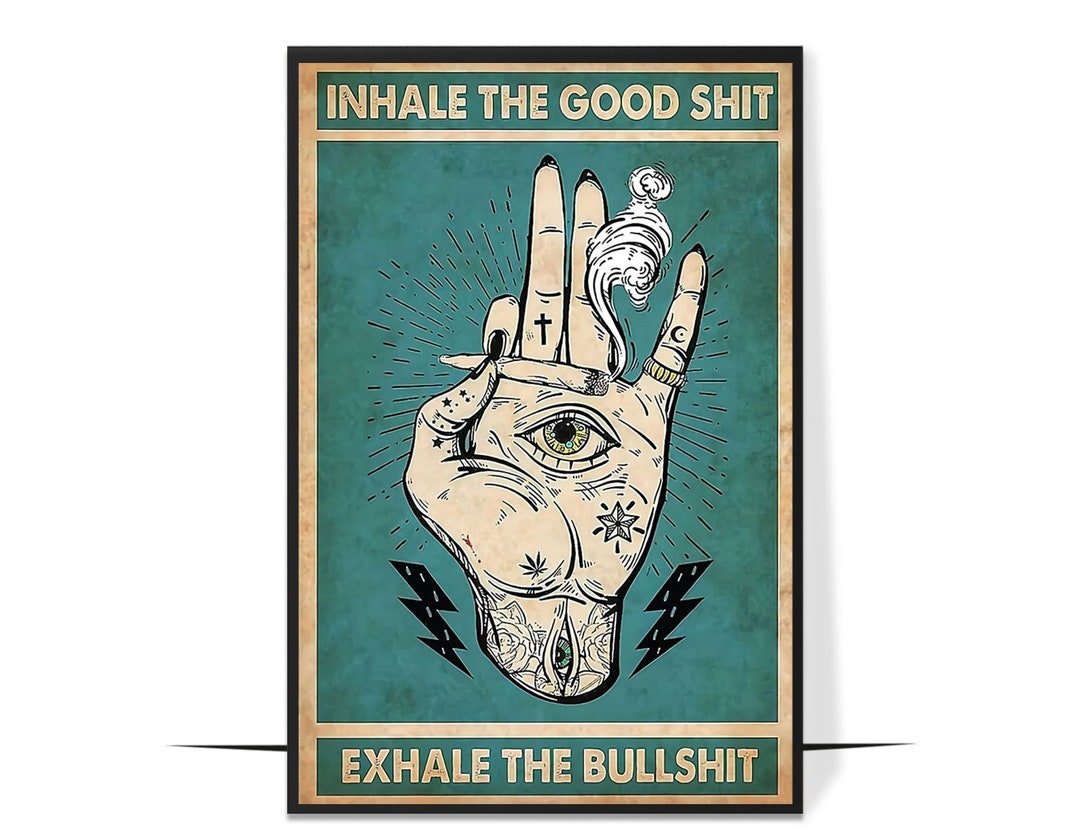 Inhale the Good Hippie Poster, Hippie Wall Decor, Cannabis Poster