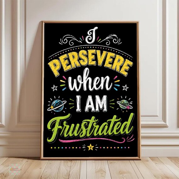 Motivational Poster, I Persevere When Frustrated Classroom Wall Art, Growth Mindset Print for Kids School Homeschool Decor Gift Idea