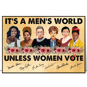 It&#39;s A Men&#39;s World Unless Women VOTE Poster, Vintage With Women Names In History Poster, Feminism print, Vintage Protest Art, Feminist Gifts