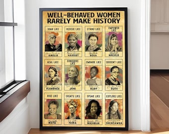 Pôster "Mulheres bem-comportadas raramente fazem história" - Impressão feminista, Empoderamento feminino, arte feminista, presente feminista