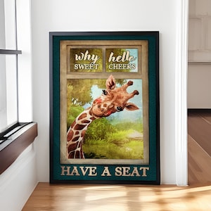 Perché Hello Sweet Cheeks Have A Seat Poster, Poster divertente giraffa, Arte murale per il bagno, Decorazione murale per il water
