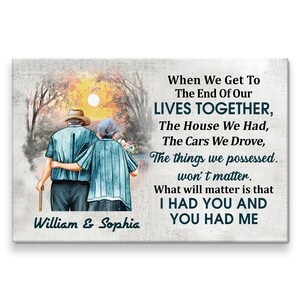 Personalized Couple Canvas - Gift Idea For Couple/Husband & Wife - When We Get To The End Of Our Lives Together