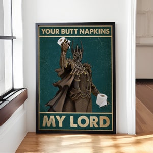 Poster divertente "Your Butt Napkins My Lord", poster decorativo per il bagno, cartello per il bagno, decorazioni divertenti per il bagno, stampe vintage per il bagno