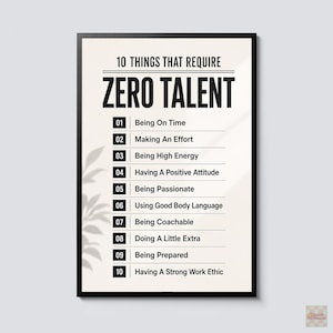 10 Things That Require Zero Talent Poster, Work Ethic Motivational Wall Art, Success Mindset Office Decor, Leadership Quote Print