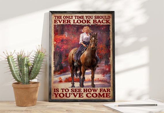 Horse - the Only Time You Should Ever Look Back Poster, Girl Horse