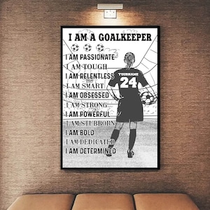 Personalized I Am A Goalkeeper Poster or Canvas, Soccer Wall Art for American Girls, Custom Sport Decor Gift for Christmas or Birthday