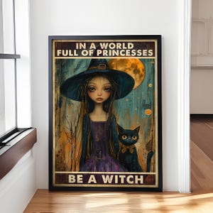 Sei eine Hexe Wand Kunst Poster, Hexe Witchy Witchcraft Mädchen und schwarze Katze Wohnzimmer Halloween Wohnkultur