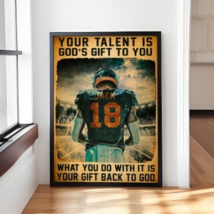 Personalized Football Your Talent Is God’s Gift To You Poster, Football Vintage Poster Gift