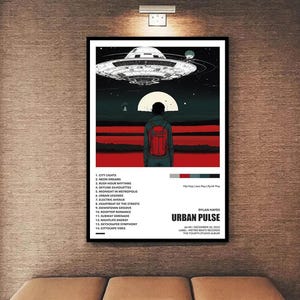May include: A framed poster featuring a science fiction-themed album cover. The artwork depicts a person with a red backpack looking towards a UFO. The album title is "Urban Pulse" by Dylan Hayes, with a tracklist on the left. The album is labeled as Hip Hop, Jazz Rap, and Synth Pop.