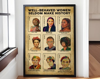 Pôster "Mulheres bem-comportadas raramente fazem história" - Impressão feminista, Empoderamento feminino, arte feminista, presente feminista