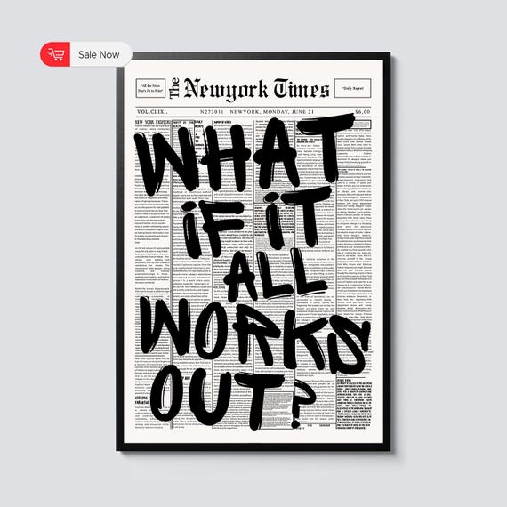 Newspaper Poster - What If It All Works Out - Positive Quote Canvas Wall Art, Affirming Minimalist Prints, Neutral Dorm Room Bedroom Decor