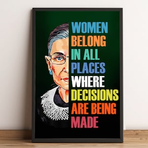 Woman Belong In All Places whereDesignsckeln Poster - Ruth Bader Ginsburg Zitat, feministisches Kunstposter, inspirierendes Dekor