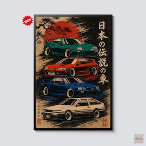 May include: A vertical poster featuring four Japanese sports cars stacked vertically: a teal Supra, a red Eclipse, a blue Skyline, and a white AE86. The background includes a large red sun, black brush strokes, and Japanese text characters.