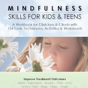 Mindfulness Skills, Mental Health, Popular Child Psychology, Counseling, Psychotherapy, Mindfulness for Kids and Teens