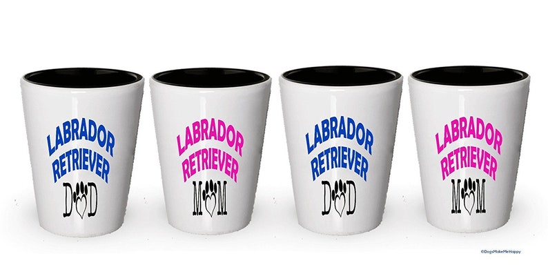 Gifts for Labrador Retriever Couple Labrador Retriever Dad and Mom Shot Glass 1, Dad