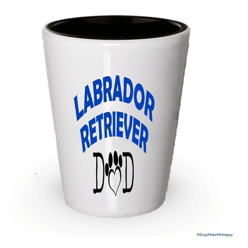 Gifts for Labrador Retriever Couple Labrador Retriever Dad and Mom Shot Glass 1, Dad