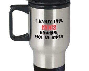 Dog Travel Mug, Dogs Tumbler, Dog Coffee Travel Mug, Dog Lover Gift, Gift for Dogs, Birthday Christmas Gift Idea