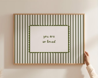 You Are So Loved Nursery Wall Art Sage Green Striped Nursery Decor Gender Neutral Baby Room Quote Positive Affirmation Artwork F&G6-A1