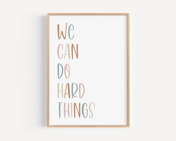 We can do hard things art print educational Watercolor boho print positive affirmation printed and shipped on high archival paper CD1-A1