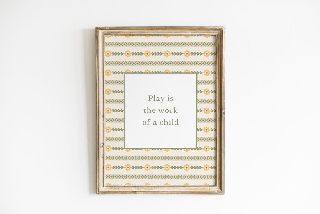 Play is the Work of a Child Nursery Wall Art Montessori Quote Print ...