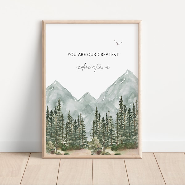 You Are Our Greatest Adventure Printed art print, Woodland Nursery Printed and shipped Watercolor Mountain Art Print printed GA1-A1