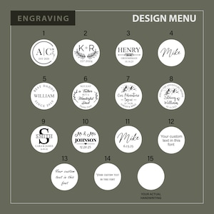 May include: A design menu featuring various engraving options for personalized gifts. The options include circular designs with text, initials, dates, and phrases like "Best Daddy" and "Our Adventure Begins". The text is in a variety of fonts.