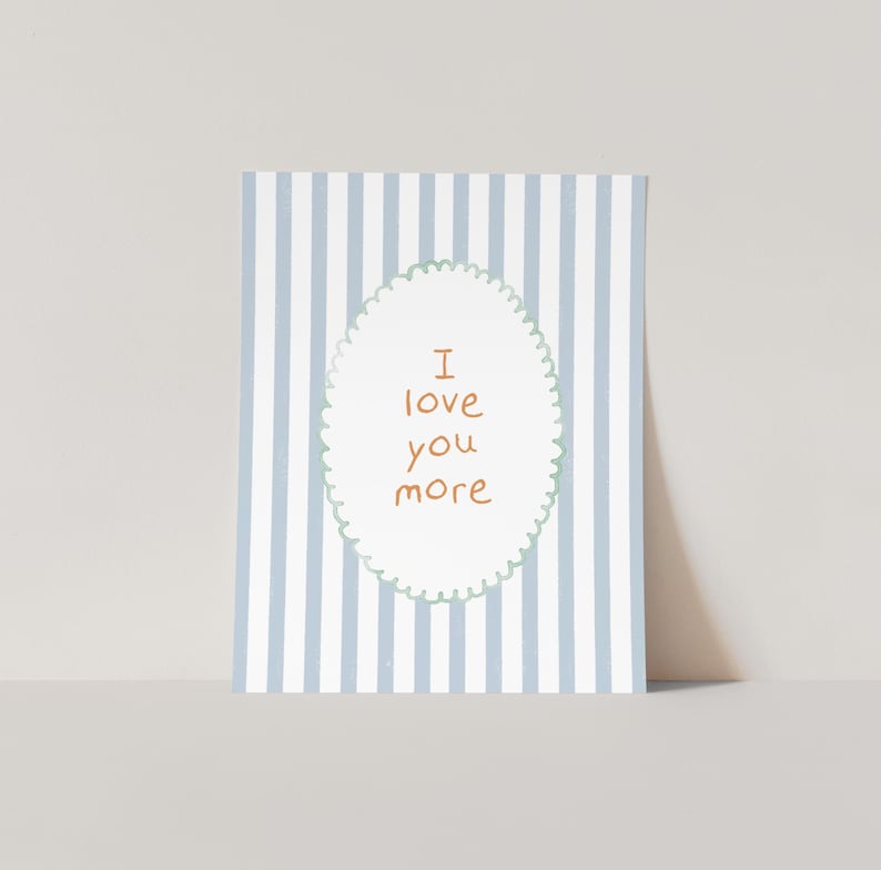 a card with the words i love you more on it