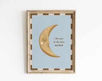 I Love You To The Moon And Back Nursery Wall Art Crescent Moon Print Soft Blue Baby Room Whimsical Celestial Kids Bedroom Poster XETD9-A1